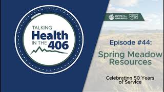 #44 - Spring Meadow Resources Celebrating 50 Years of Service