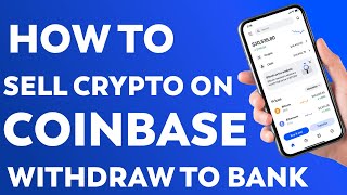 How to Sell Crypto on Coinbase & Withdraw to Bank (Step-by-Step 2025)