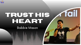 TRUST HIS HEART by Babbie Mason | BCC Worship Team Cover