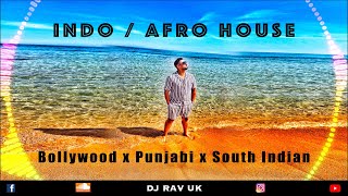 Bollywood Indo House Mix / Bollywood Afro House Mix / Non-Stop Indo House / Non-Stop Afro House