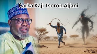 Aljani yafi tsoronka samada yanda kake tsoronsa