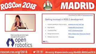 ROSCon 2018 Madrid Getting involved in ROS 2 development