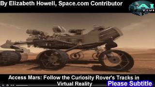 A.I Tivi | Access Mars : Follow the Curiosity Rover's Tracks in Virtual Reality | Space