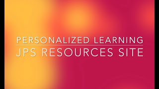JPS Personalized Learning Website Tour