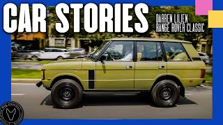 NEW take on a CLASSIC Range Rover | Car Stories 024: Darren Lilien