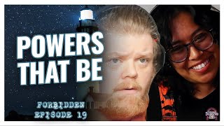 Powers That Be | Forbidden - A Call of Cthulhu Mystery | Episode 19