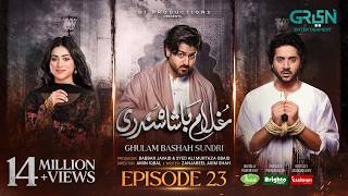 Ghulam Bashah Sundri Ep 23 (Subtitles) 30 Mar 26 | Sponsored by Brighto, Jhalak & Kabishah Mela Care