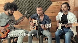 Santiago y los Flotantes - Origen