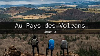 Au Pays des Volcans [Jour 3]