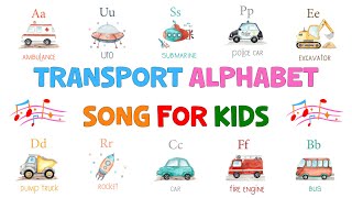 Transport Alphabet Song For Kids | Alphabet Transport | 4K
