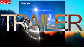 Sonosphere I (Album Trailer)