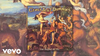 Crash Test Dummies - I Think I'll Disappear Now (Official Audio)