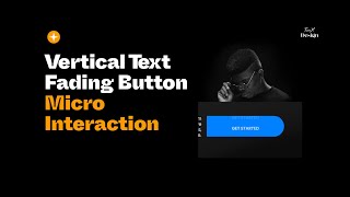 Vertical Text Fading Button Micro Interaction using Figma.