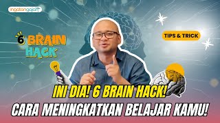 6 Brain Hacks: How to Improve Your Learning Ability