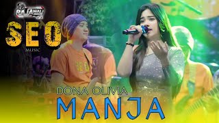 MANJA - DONA OLIVIA - SEO MUSIC LIVE WIROBITING PRAMBON