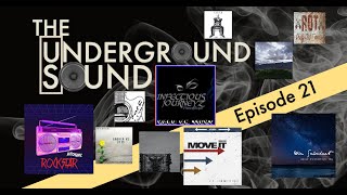 The Underground Sound - Ep. 21 / Full Show.