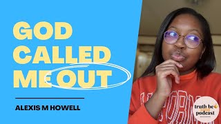 God Called Me OUT!