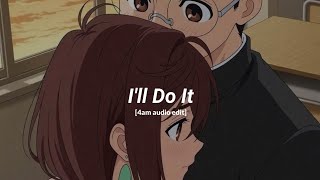 i'll do it (tiktok version)  heidi montag [edit audio]
