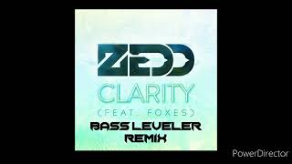 Zedd - Clarity (feat. Foxes) (Bass Leveler Remix)