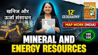 Mineral and Energy Resources | Complete Map Work | CBSE Class 12 Geography & CUET UG 2026