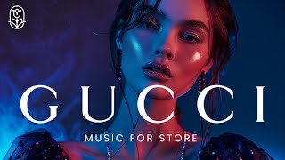 GUCCI Midnight Muse – Fashion Deep House Mix for GRWM, Luxury Stores & Afterhours Aesthetic 2025