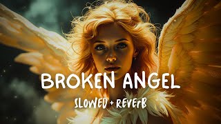 Arash feat. Helena - Broken Angel (Slowed & Reverb)
