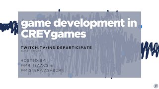 insideparticipate Live Stream | Game Development in CREYGames