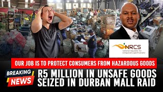 🚨 Durban Mall Raid: R5 Million in Unsafe Goods Seized | Shoppers Shocked