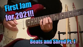 First 2021 Jam!! | Beats and Shred