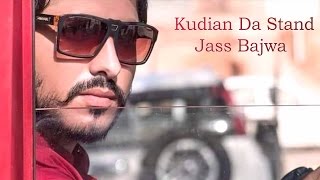 Kudian Da Stand - Jass Bajwa || Full Video Song || Crown Records || Latest Punjabi Song2016