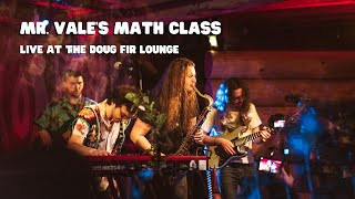 Mr. Vale's Math Class - Addicted To You - Live at The Doug Fir Lounge