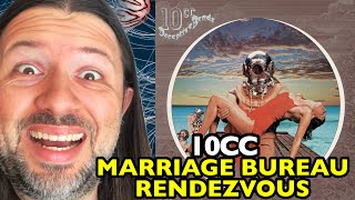 10CC Marriage Bureau Rendezvous DECEPTIVE BENDS | REACTION