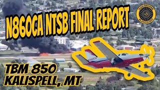 NTSB Final Report N860CA TBM 850 Kalispell MT