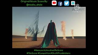 Modia Shole - #heavyocityvocalise3rescore Competition Entry