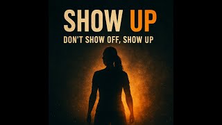 Show Up