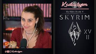 The Elder Scrolls V: Skyrim (Pt.17) | Kastaclysm