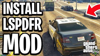 How To Install LSPDFR Mod In GTA 5 - Full Guide
