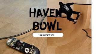 Haven Bowl // Session 04