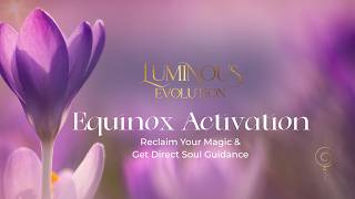 Equinox Ceremony: Get Direct Soul Guidance