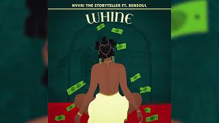 Nviiri The Storyteller x Bensoul - Whine (Official Lyric Video)
