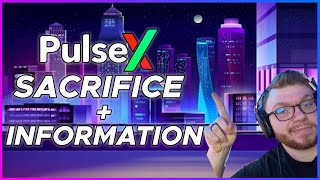 PulseX Sacrifice! (Plus Information)