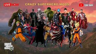 GTA 5 LIVE - SUPERHERO MODS - PART 236