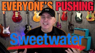 Why Everyone's Pushing Sweetwater 