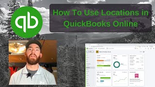 How To Use Locations in QuickBooks Online