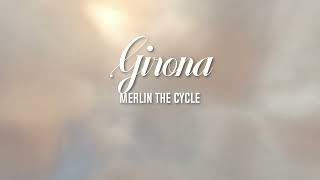 Girona - Merlin the Cycle