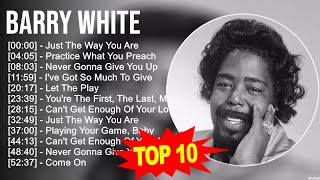 B a r r y W h i t e Songs ⭐ 70s 80s 90s Greatest Hits ⭐ Best Songs Of All Time