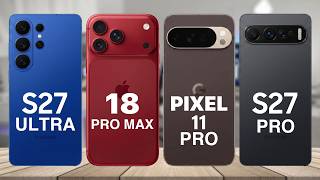 iPhone 18 Pro Max vs Samsung S27 Ultra vs S27 Pro vs Google Pixel 11 Pro | 4 Flagships, 1 Winner!