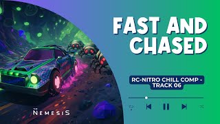 "FAST AND CHASED" - RC-Nitro Chill Compilation - Track 06 | The Nemesis Music