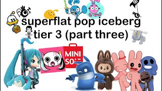 Superflat Pop Iceberg Tier 3