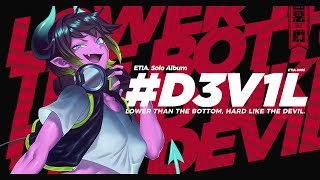 ETIA. "#D3V1L" Album Trailer [OUT NOW]